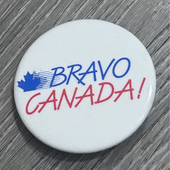 Bravo Canada! Canadian Pride Patriotic Vintage Metal Pinback Button - Picture 1 of 7